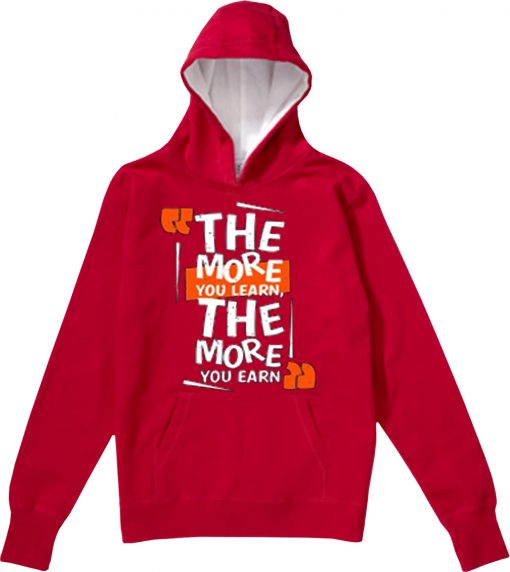 The More You Learn The More You Learn Red Hoodie