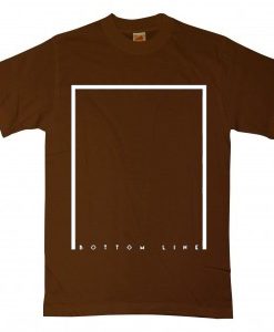 Bottom Line Brown T shirts