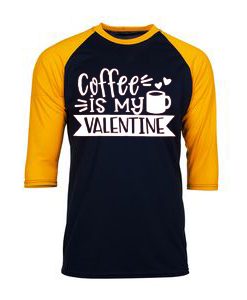 Coffe Is My Valentine Black Yellow Raglan Tees