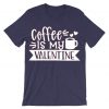 Coffe Is My Valentine Purple T shirts