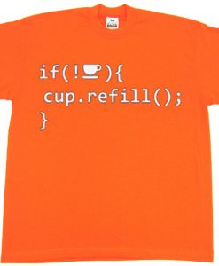Coffee Refill Code Orange T shirts