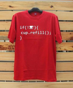 Coffee Refill Code Red T shirts