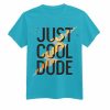 Cool Dude Light BlueT shirts