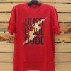 Cool Dude Red T shirts