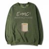 E=mc2 Coffee Energy Milk Green Army Sweatshirts