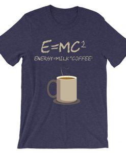 E=mc2 Coffee Energy Milk Purple T shirts