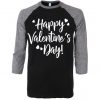 Happy Valentine Days Black Grey Raglan Tees