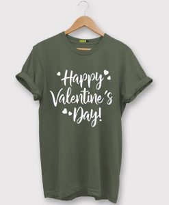 Happy Valentine Days Green Army T shirts