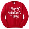 Happy Valentine Days Red Sweatshirts