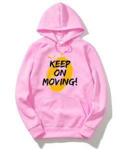 Keep on Moving Pink Hoodie