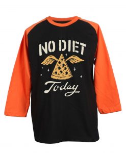No Diet Today Black Orange Raglan T shirts