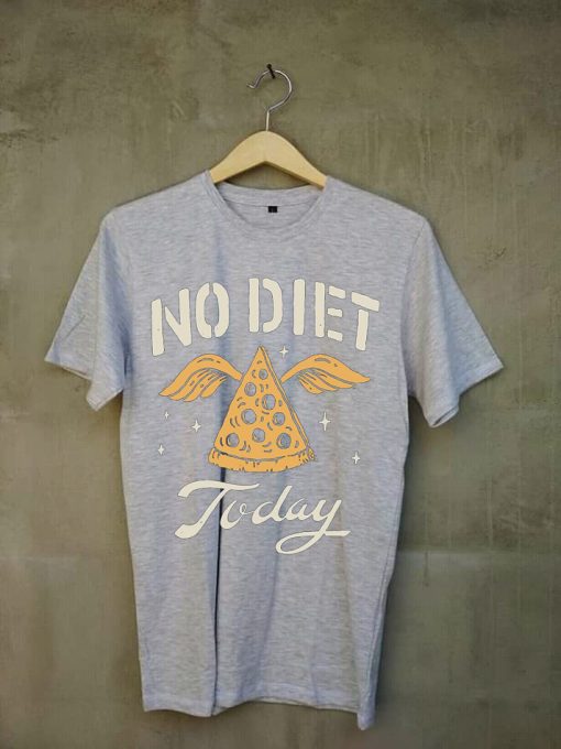 No Diet Today Grey T shirts