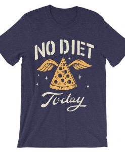 No Diet Today Purple T shirts