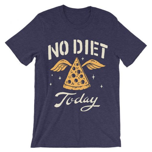 No Diet Today Purple T shirts