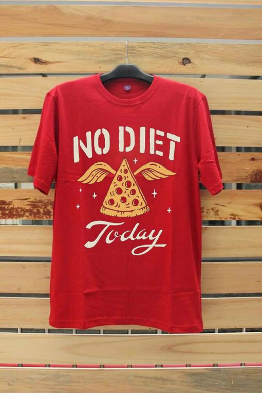 No Diet Today Red T shirts