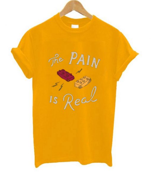 The Pain Is Real Yellow T shirts