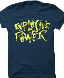 Explosive Power Blue NavyT shirts