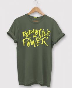 Explosive Power Green Army T shirts
