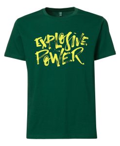 Explosive Power Green T shirts
