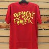 Explosive Power Red T shirts