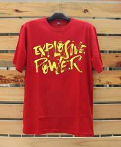 Explosive Power Red T shirts