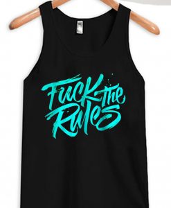 Fuck The Rules Black Tank Top