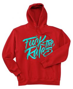 Fuck The Rules Red Hoodie