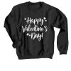 Happy Valentine Days Black Sweatshirts