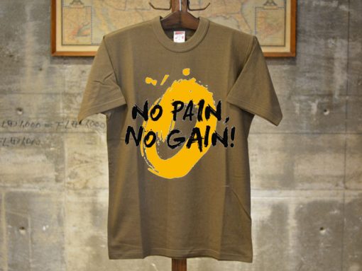 No Pain No Gain Brown T shirts