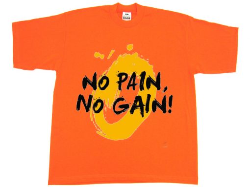 No Pain No Gain OrangeT shirts