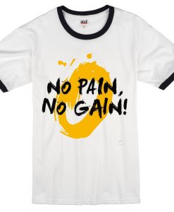 No Pain No Gain White Black Ringer T shirts