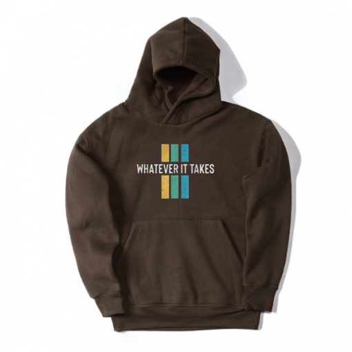 Whatever it take Brown Hoodie