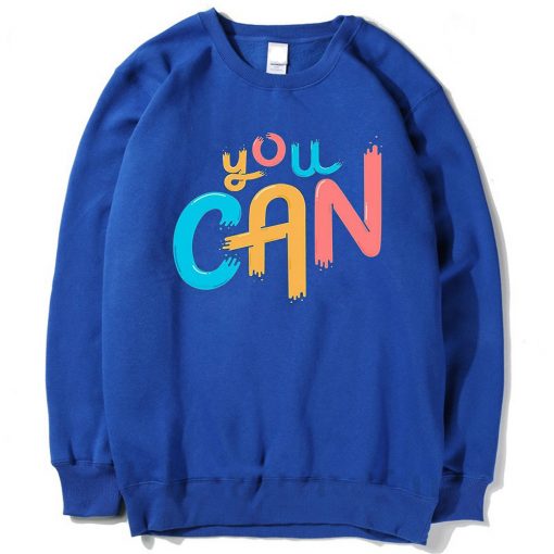 You Can Blue Sweatshirts