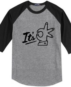 Its OK Grey Black RaglanT shirts