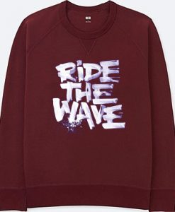 Ride The Wafe Maroon Sweatshirts