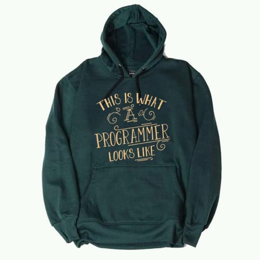 This Is What A Programmer Looks Like Green Hoodie