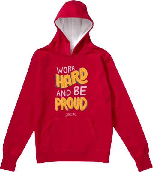 Work Hard And Be Proud Red Hoodie