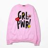 Yeah Girl Power Pink Sweatshirts