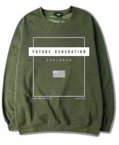 Future Generation Green Army Sweatshirts
