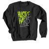 Hustle Hard Black Sweatshirts