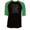 Never Look Back Black Green Raglan T shirts
