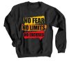 No Fear No Limits No Excuse Black Sweatshirts
