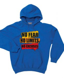 No Fear No Limits No Excuse Blue Hoodie