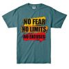 No Fear No Limits No Excuse Blue Spource Tshirts