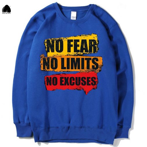 No Fear No Limits No Excuse Blue Sweatshirts