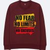 No Fear No Limits No Excuse Maroon Sweatshirts