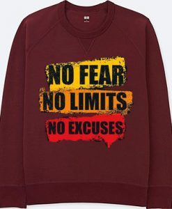 No Fear No Limits No Excuse Maroon Sweatshirts