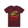 No Fear No Limits No Excuse Maroon T Shirts