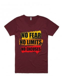 No Fear No Limits No Excuse Maroon T Shirts