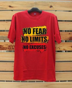 No Fear No Limits No Excuse Red T Shirts